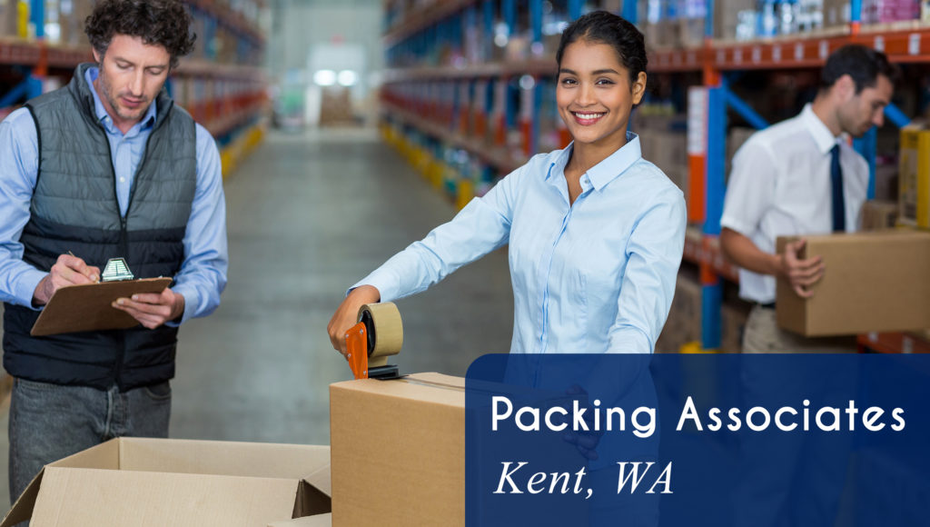 Now Hiring Packing Associates in Kent, WA