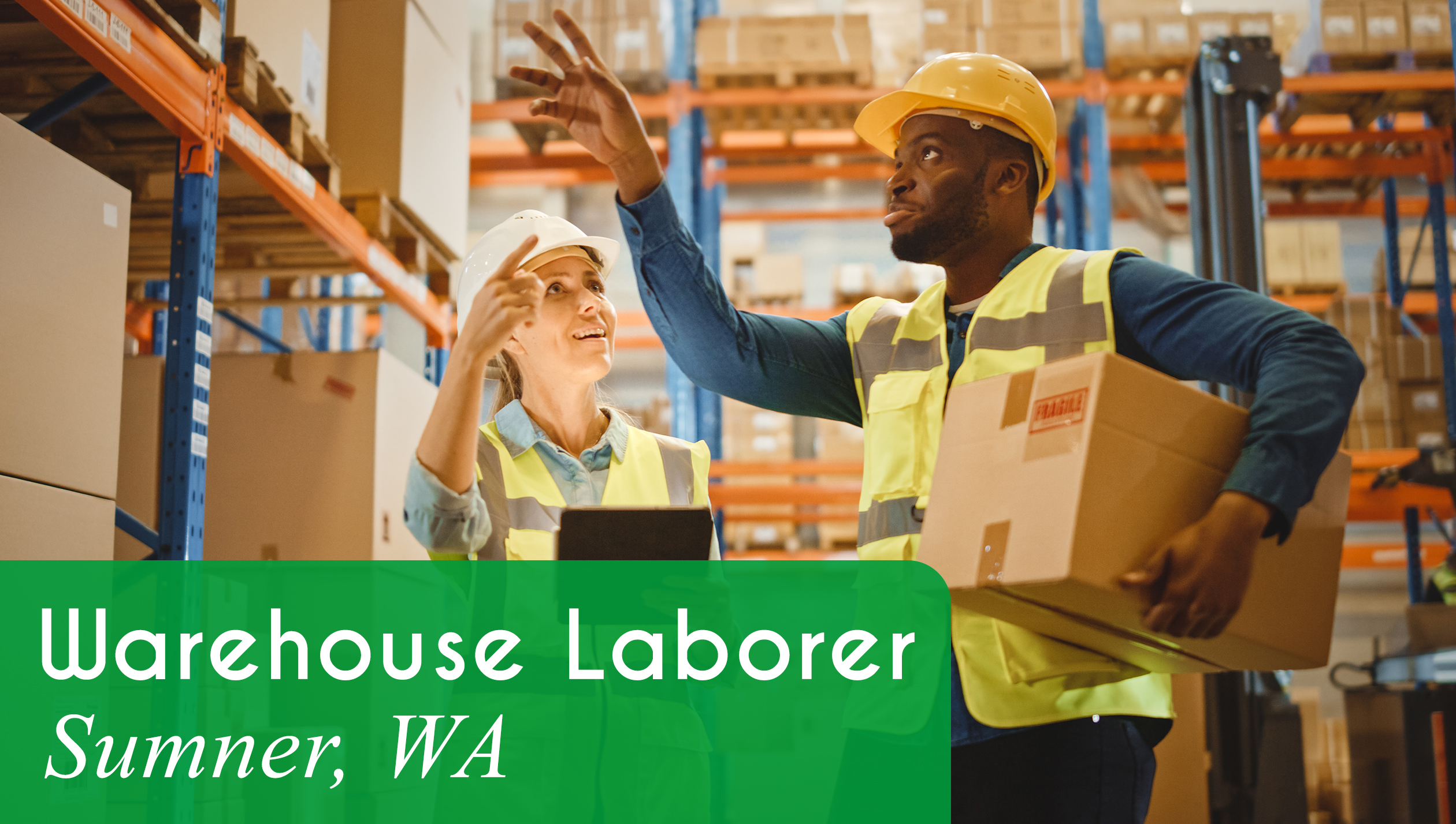 Now Hiring a Warehouse Laborer in Sumner, WA