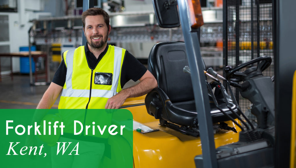 Now Hiring a Forklift Operator in Kent, WA