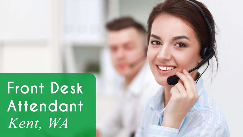 Now Hiring a Front Desk Attendant in Des Moines, WA