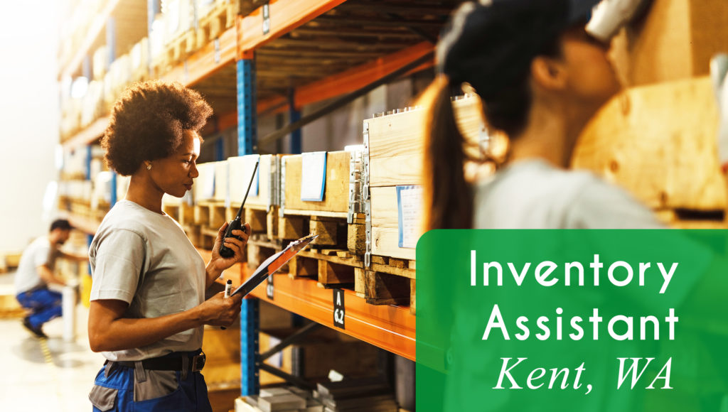 Now Hiring an Inventory Assistant in Kent, WA