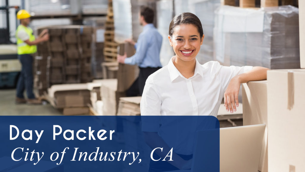 Now Hiring a Day Packer in the City of Industry, CA