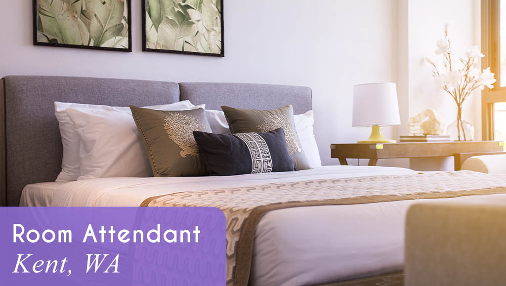 Now Hiring a Hotel Room Attendant in Kent, WA