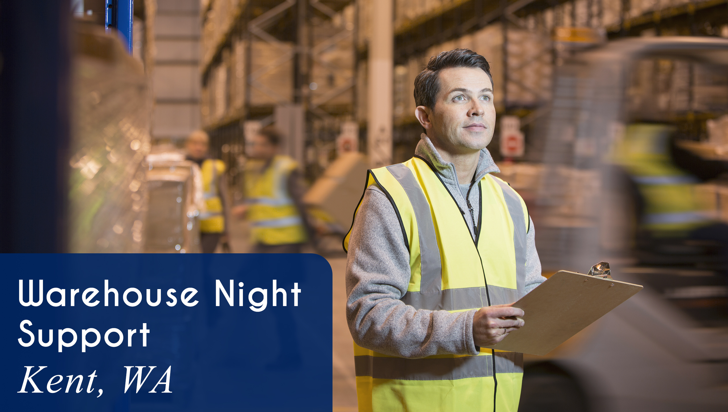Now Hiring a Warehouse Night Support in Kent, WA