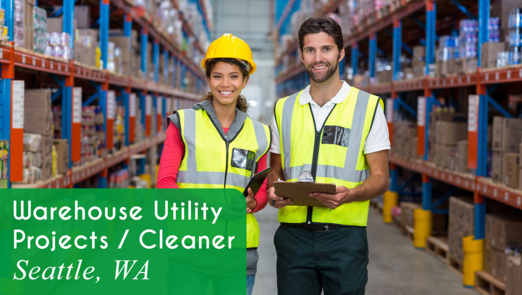 Now Hiring a Warehouse Utility Projects / Cleaner in Seattle, WA