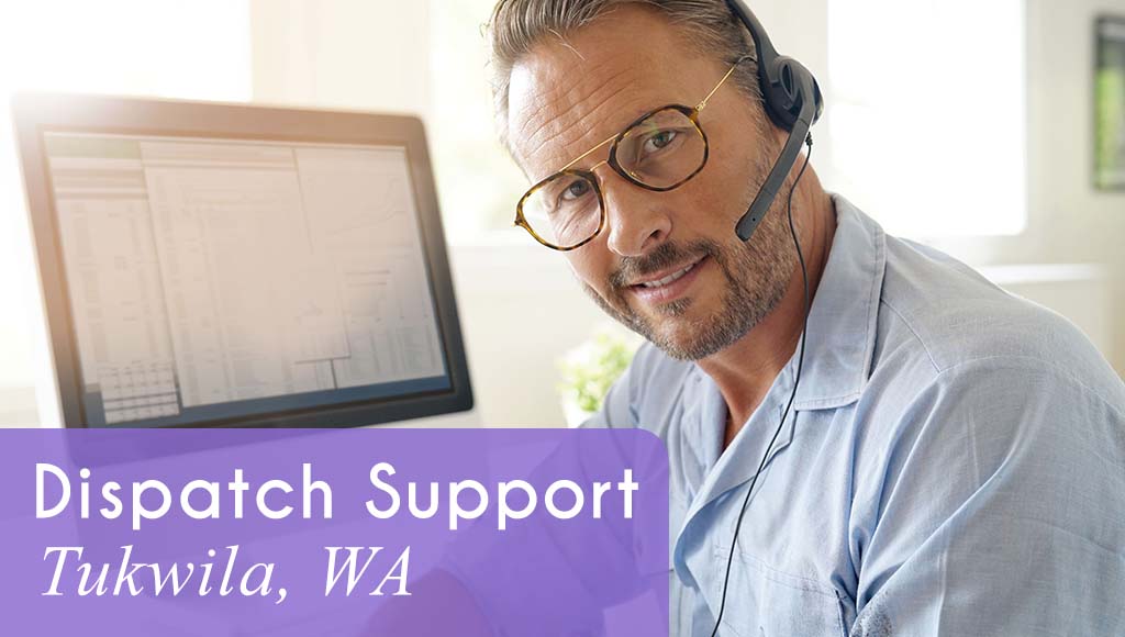 Now Hiring Dispatch Support in Tukwila, WA