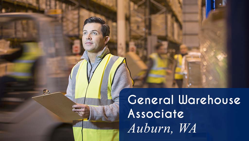 Now Hiring a General Warehouse Associate in Auburn, WA