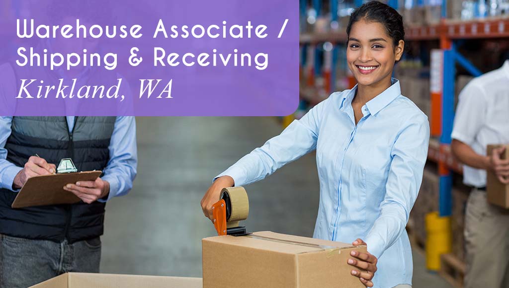 How Hiring a Warehouse Associate / Shipping & Receiving Associate in Kirkland, WA