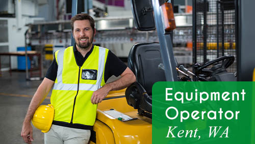 Now Hiring an Equipment Operator in Kent, WA