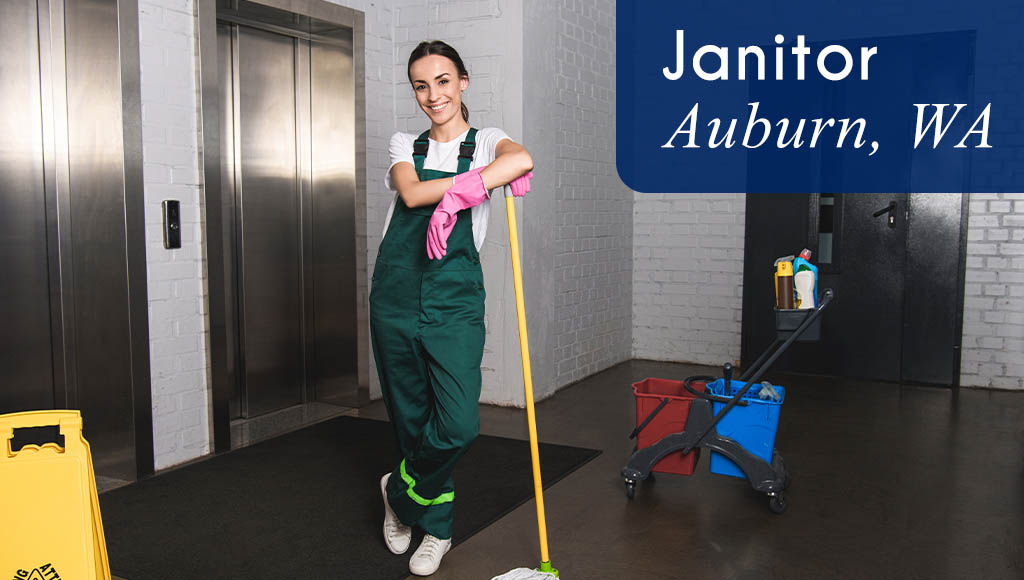 Now Hiring a Janitor in Auburn, WA