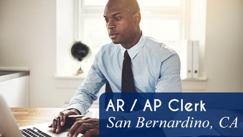 Now Hiring an AR / AP Clerk in San Bernardino, CA!