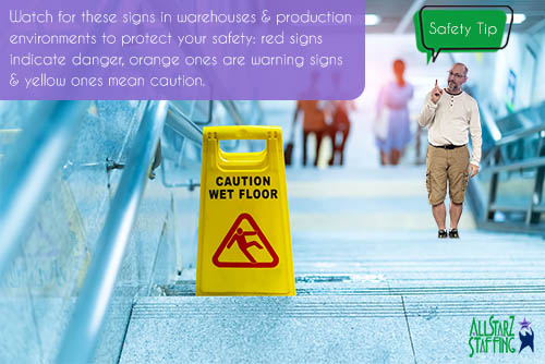 Image shows a caution sign on a staircase, with our Safety Coordinator, George. Text reads: Safety Tip. Watch for these signs in warehouses & production environments to protect your safety: red signs indicate danger, orange ones are warning signs & yellow ones mean caution.