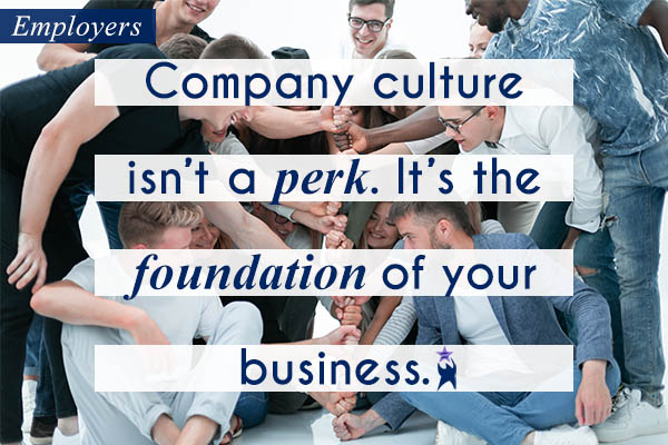 Image shows a group of smiling people with their fists stacked on top of each other building a tower of hands. Text reads: Employers: Company culture isn't a perk. It's the foundation of your business. All StarZ Staffing.