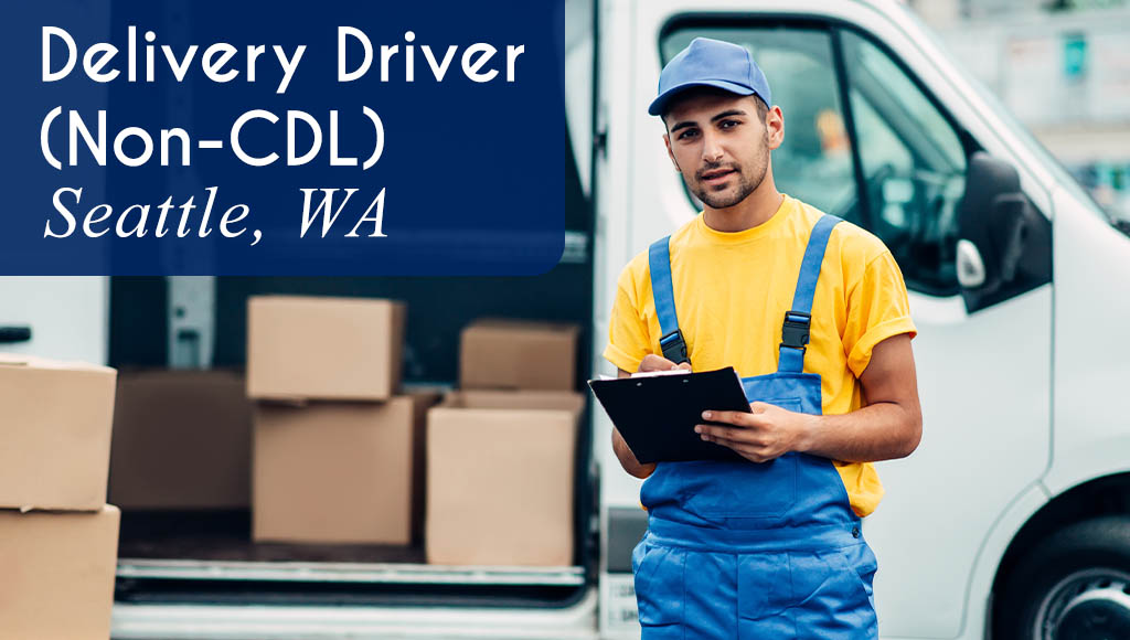 Image shows a man holding a clipboard, standing next to a delivery truck with boxes in the back. Now hiring a Deliver Driver (Non-CDL) in Seattle, WA. All StarZ Staffing.