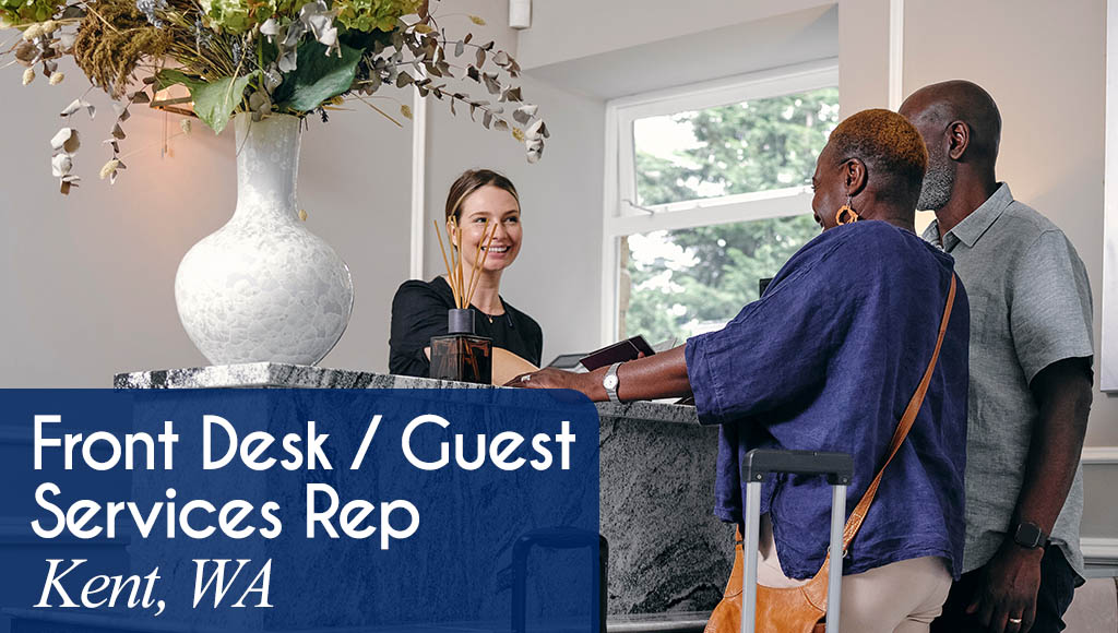 Image shows a woman working at a hotel front desk, checking in two guests. Now Hiring a Front Desk/ Guest Services Rep in Kent, WA. All StarZ Staffing.
