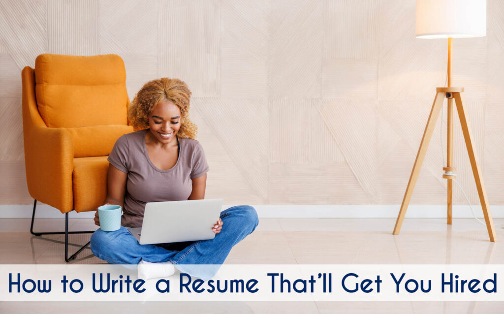 Image shows a woman sitting on the floor with a laptop next to an orange arm chair. Text reads: How to Write a Resume That'll Get You Hired. All StarZ Staffing.