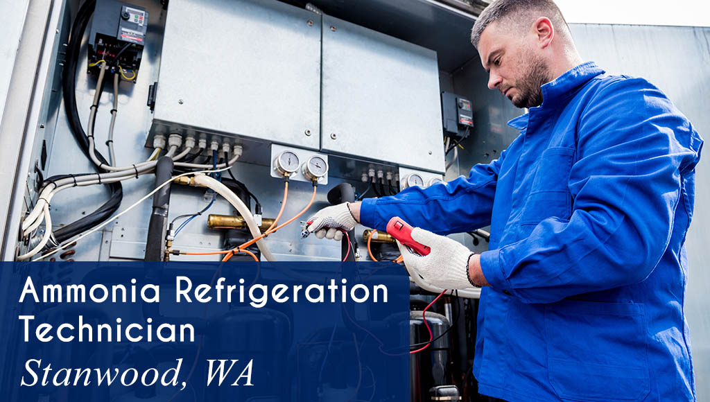 Image shows a man working on a refrigeration system. Text reads: Now Hiring an Ammonia Refrigeration Technician in Stanwood, WA. All StarZ Staffing.