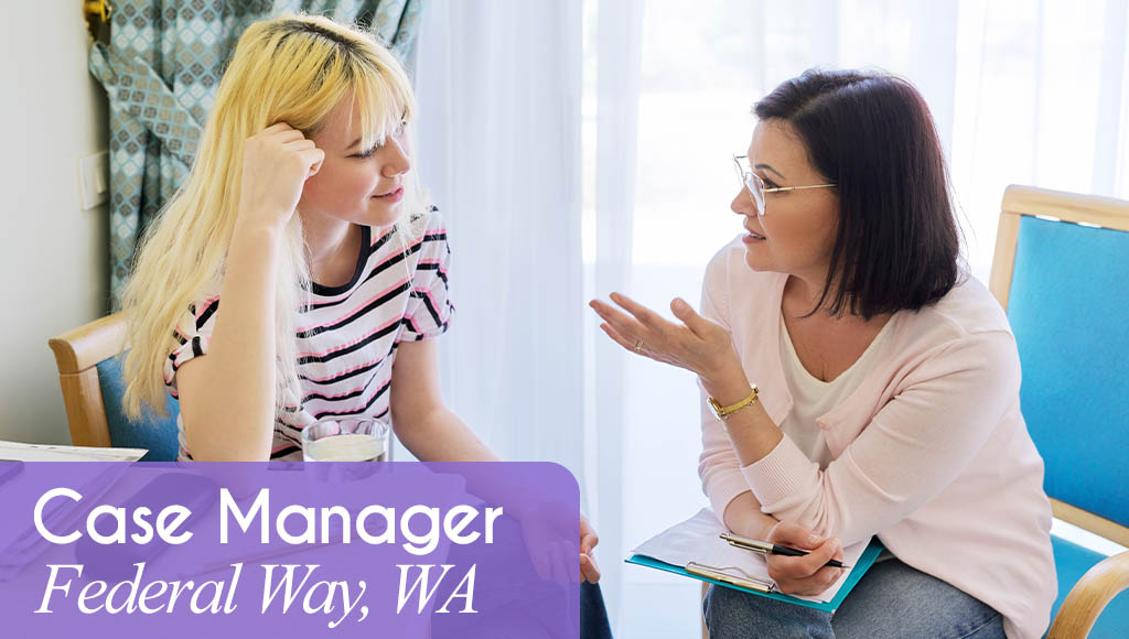 Image shows a female Case Manager holding a blue clipboard, sitting in an office setting talking with a young, female client. Text reads: Now hiring a Case Manager in Federal Way, WA. All StarZ Staffing.