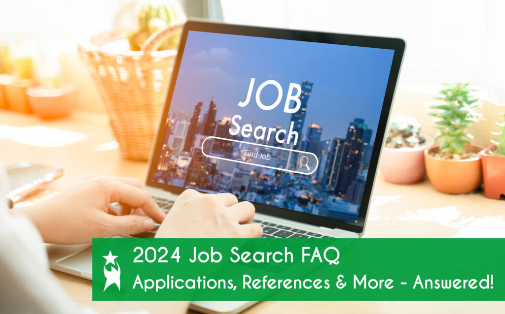 Image shows a laptop with someone's hands typing on the keyboard. The laptop screen shows a city skyline with the words "Job Search" above a search bar. Text reads: 2024 Job Search FAQ. Applications, References & More - Answered!