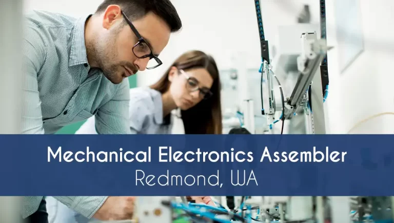 Workers assembling electronic components at a manufacturing workstation. Overlay text reads: “Mechanical Electronics Assembler Redmond, WA”